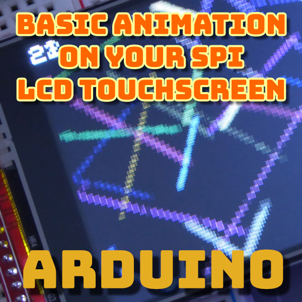 Basic animation on SPI LCD touchscreen