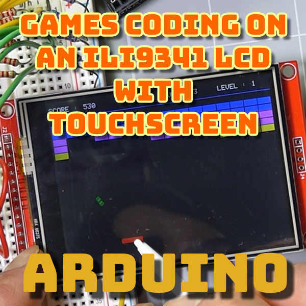 Games coding on ILI9341 LCD touchscreen