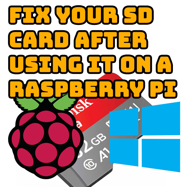 Fix Your SD Card After Using It As a Raspberry Pi or Linux Boot Disk