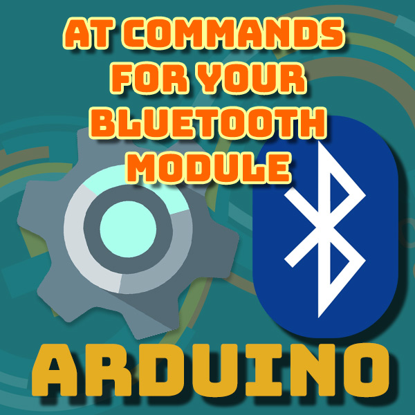 AT commands to set up your bluetooth module