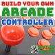 Build your own arcade controller