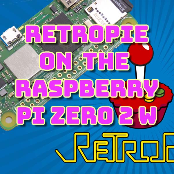 RetroPie on the Raspberry Pi Zero 2 W
