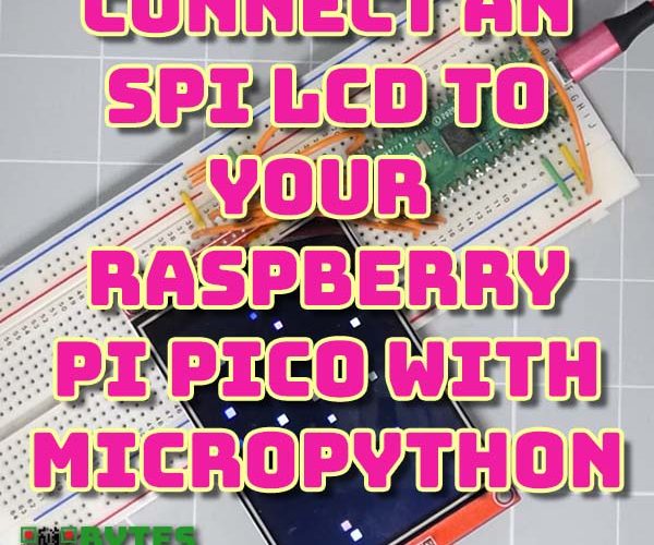 Connect an SPI LCD to Raspberry Pi Pico