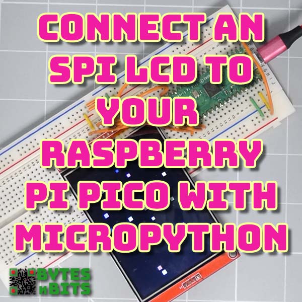 Connect an SPI LCD to Raspberry Pi Pico