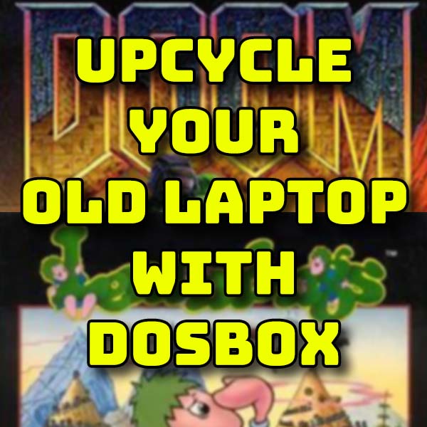 upcycle your laptop with dosbox