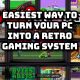 Easiest PC Retro Gaming Setup