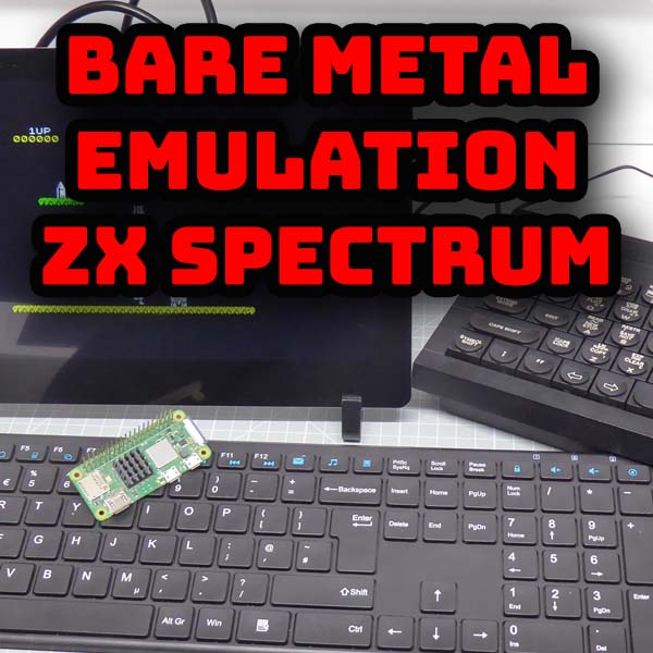 ZX Spectrum Bare Metal Emulation